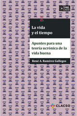 Portada de La vida y el tiempo · René Ramírez Gallegos