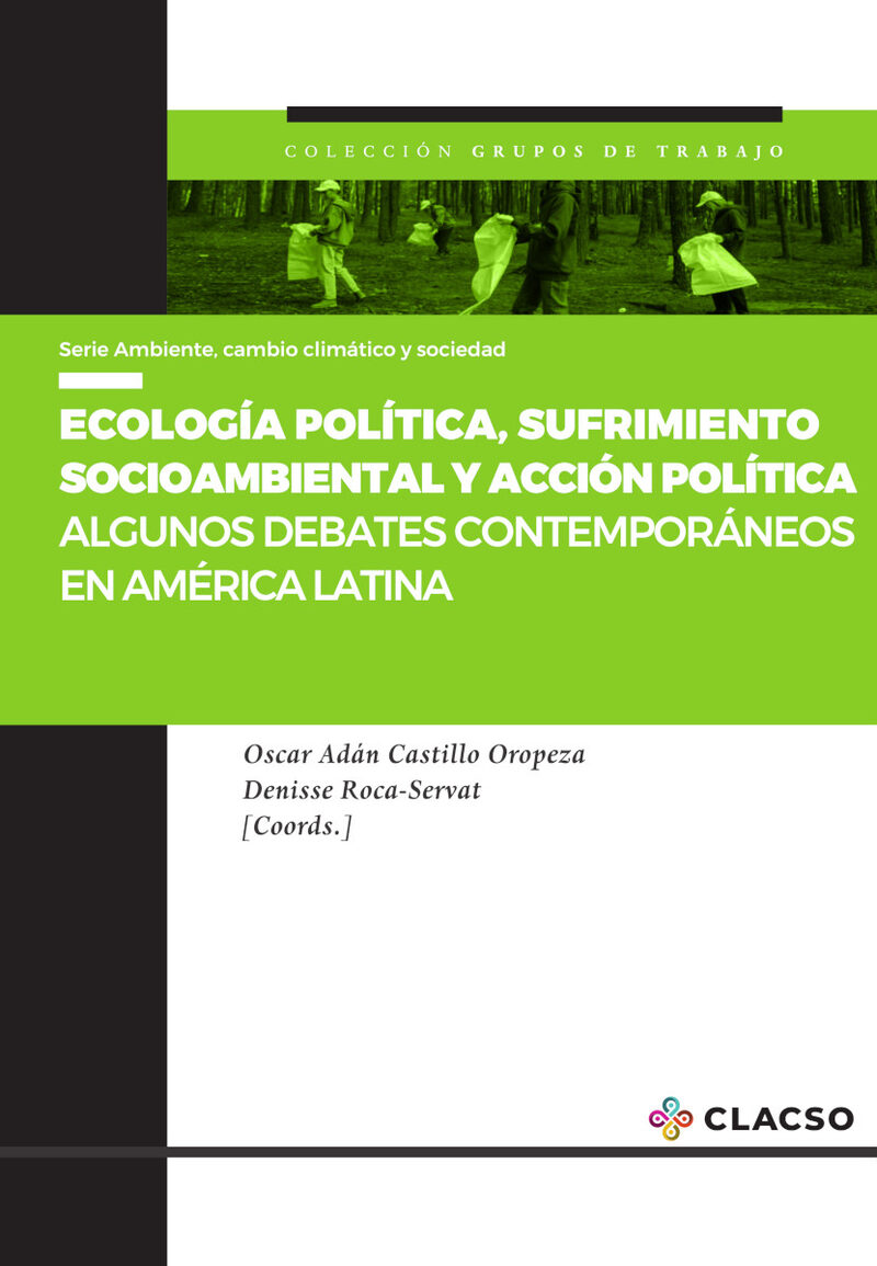 Portada de Ecología política, sufrimiento socioambiental y acción política · Oscar Adán.Roca-Servat , Denisse Castillo Oropeza
