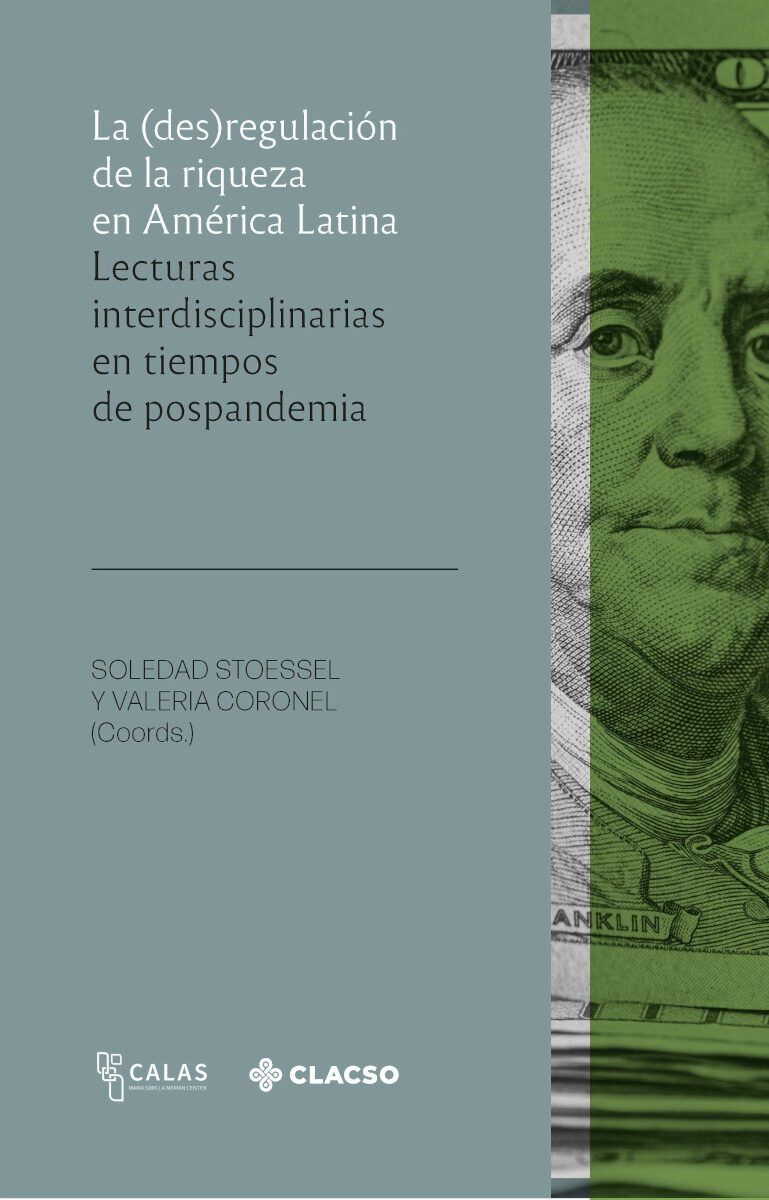 Portada de La (des)regulación de la riqueza en América Latina