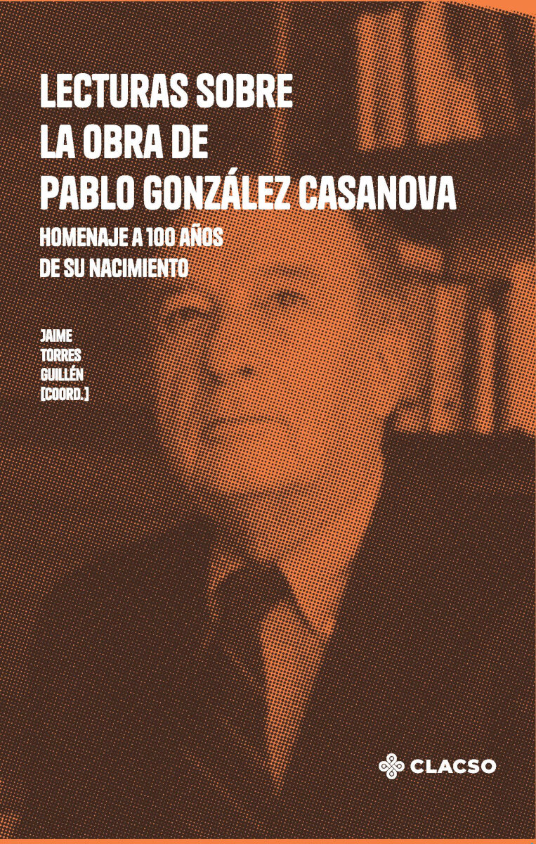Portada de Lecturas sobre la obra de Pablo González Casanova · Jaime Torres Guillén