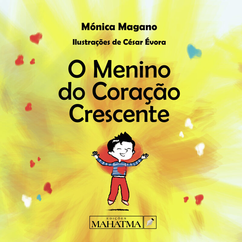 Portada de O Menino do CoraÛçÛão Crescente · Mónica Magano