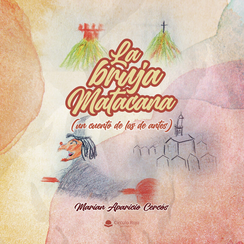Portada de La bruja Matacana (un cuento de los de antes)