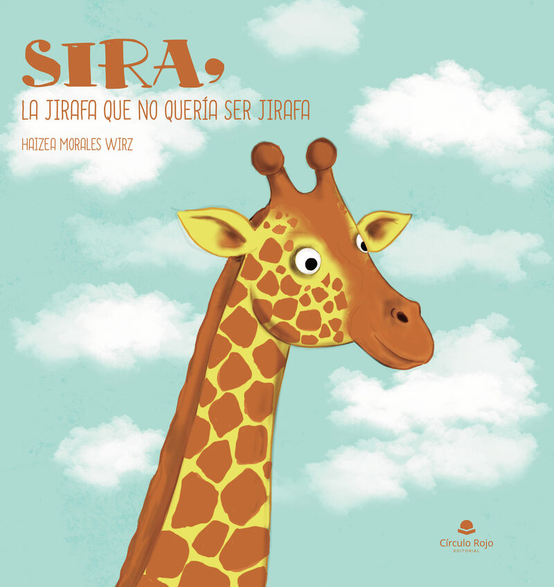 Portada de Sira, la jirafa que no quería ser jirafa