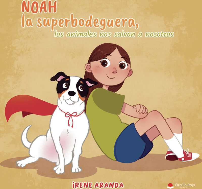 Portada de Noah la superbodeguera, los animales nos salvan a nosotros