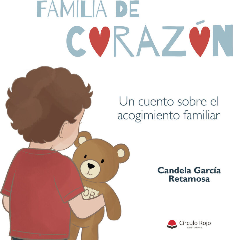 Portada de FAMILIA DE CORAZÓN. Un cuento sobre el acogimiento familiar