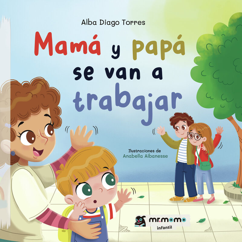 Portada de Mamá y papá se van a trabajar