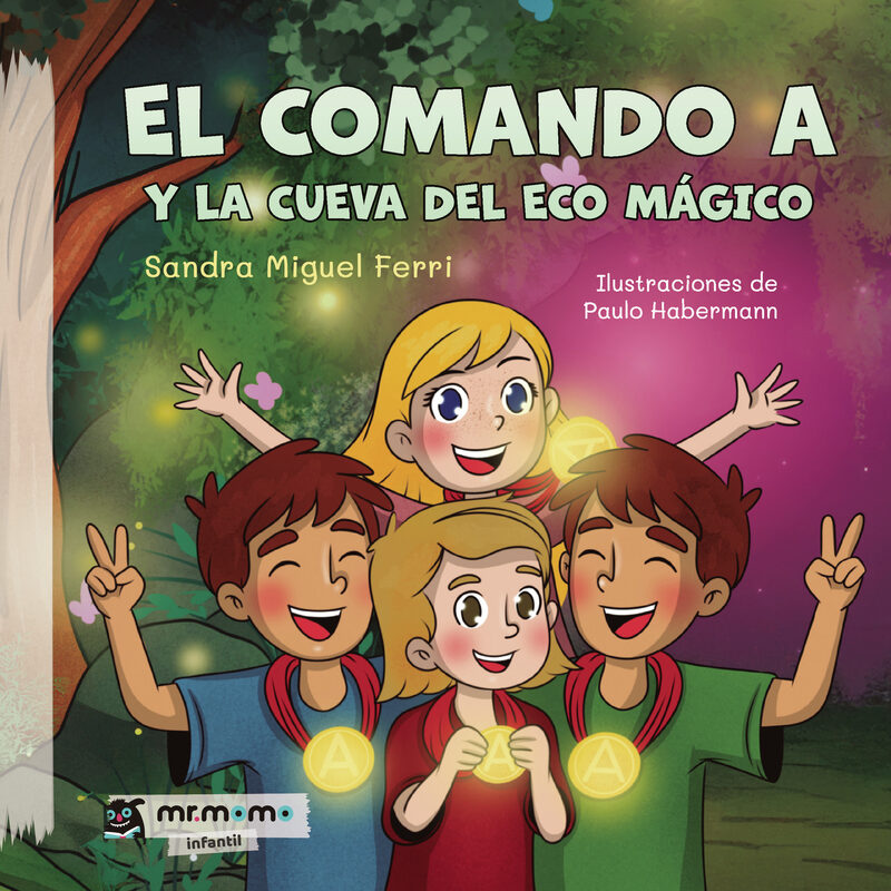 Portada de El comando A y la cueva del eco mágico · Sandra Miguel Ferri