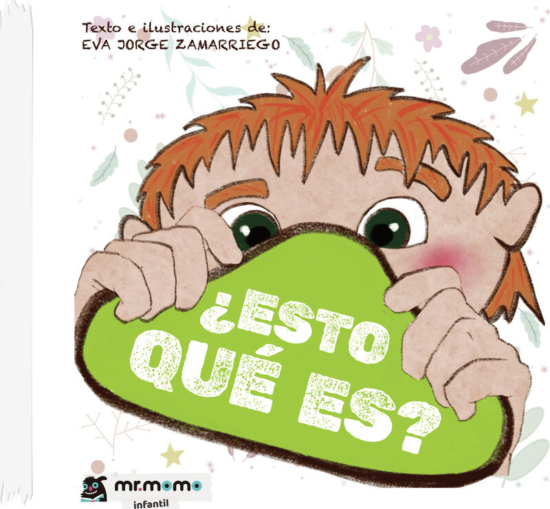 Portada de ¿Esto qué es? · Eva Jorge Zamarriego