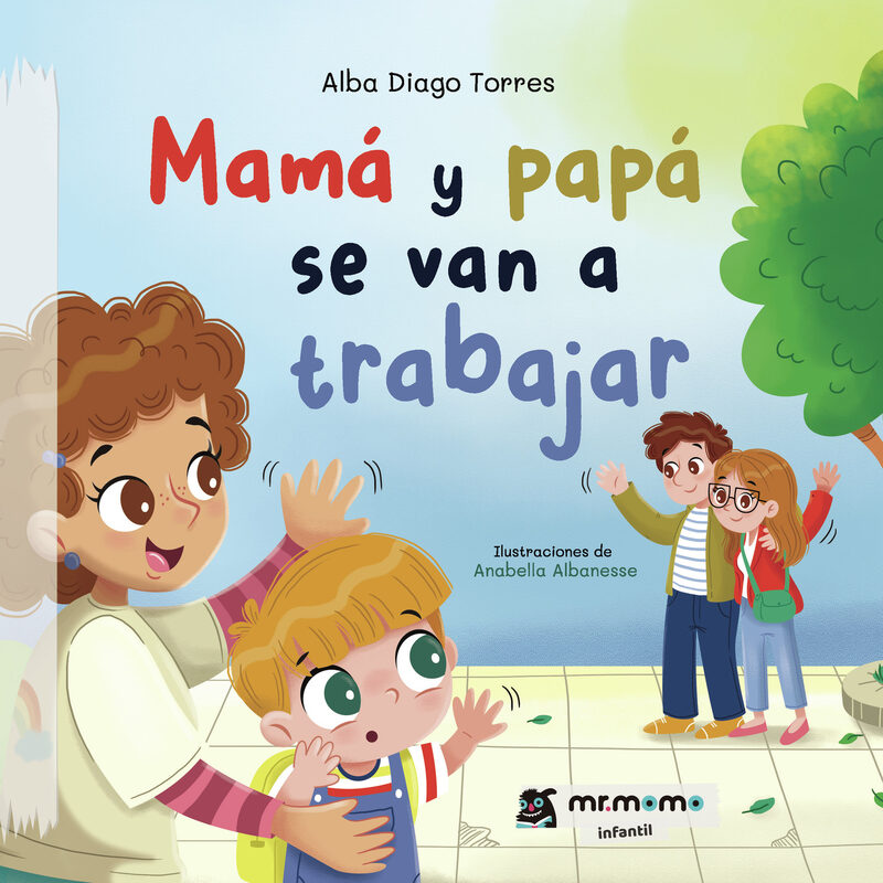 Portada de Mamá y papá se van a trabajar