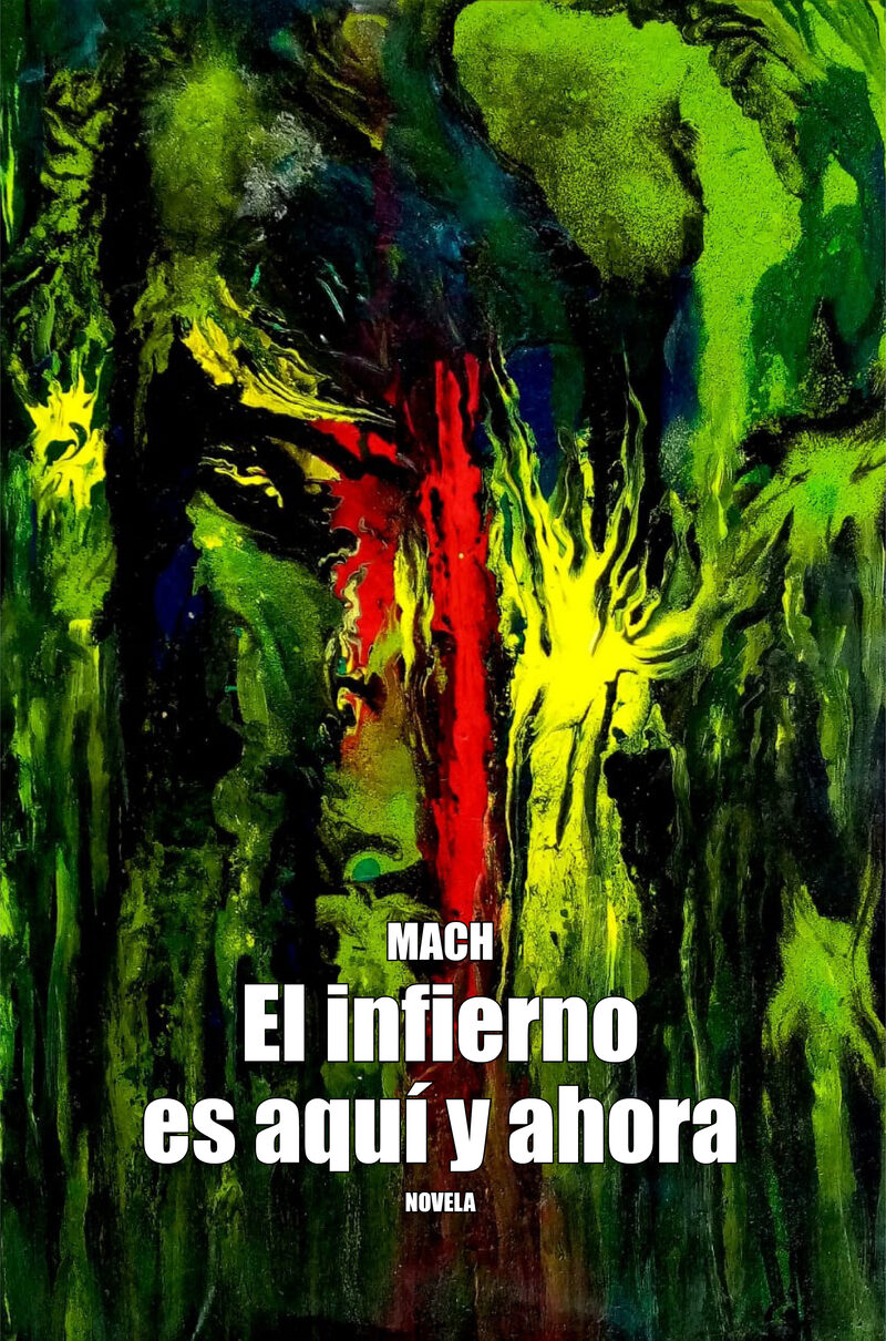 Portada de El infierno es aquí y ahora