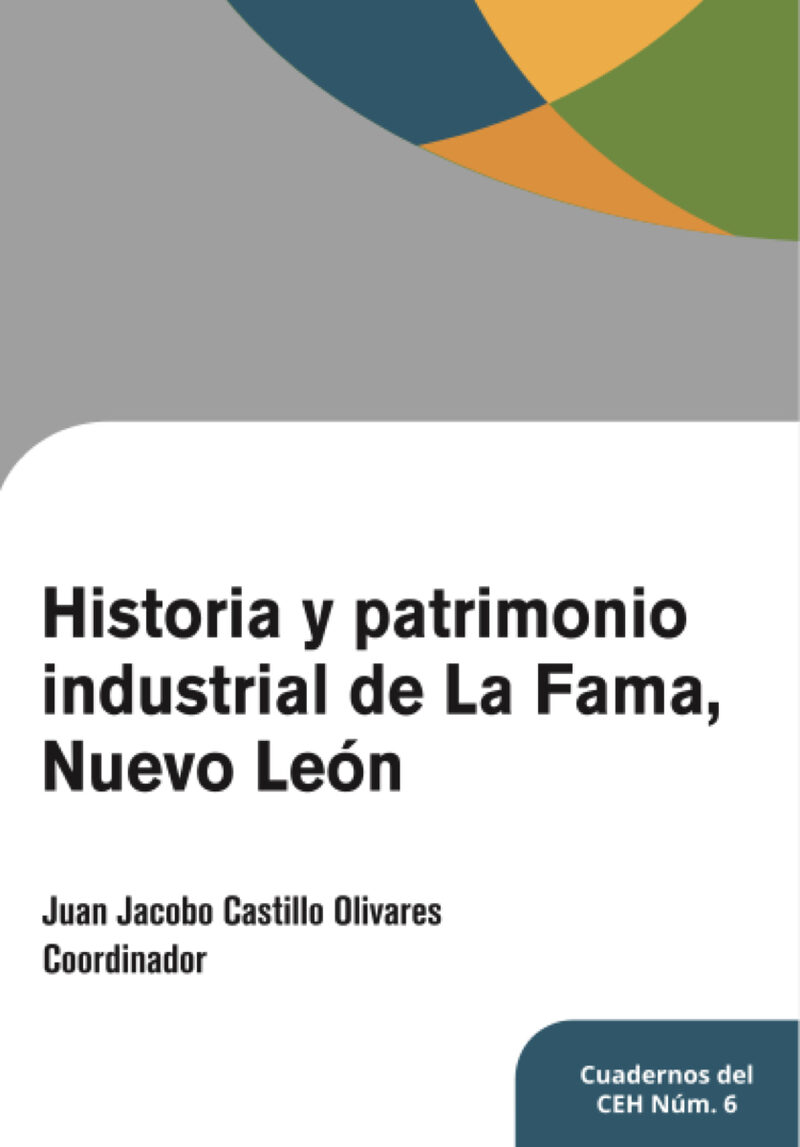 Portada de Historia y patrimonio industrial de la Fama, Nuevo Leon