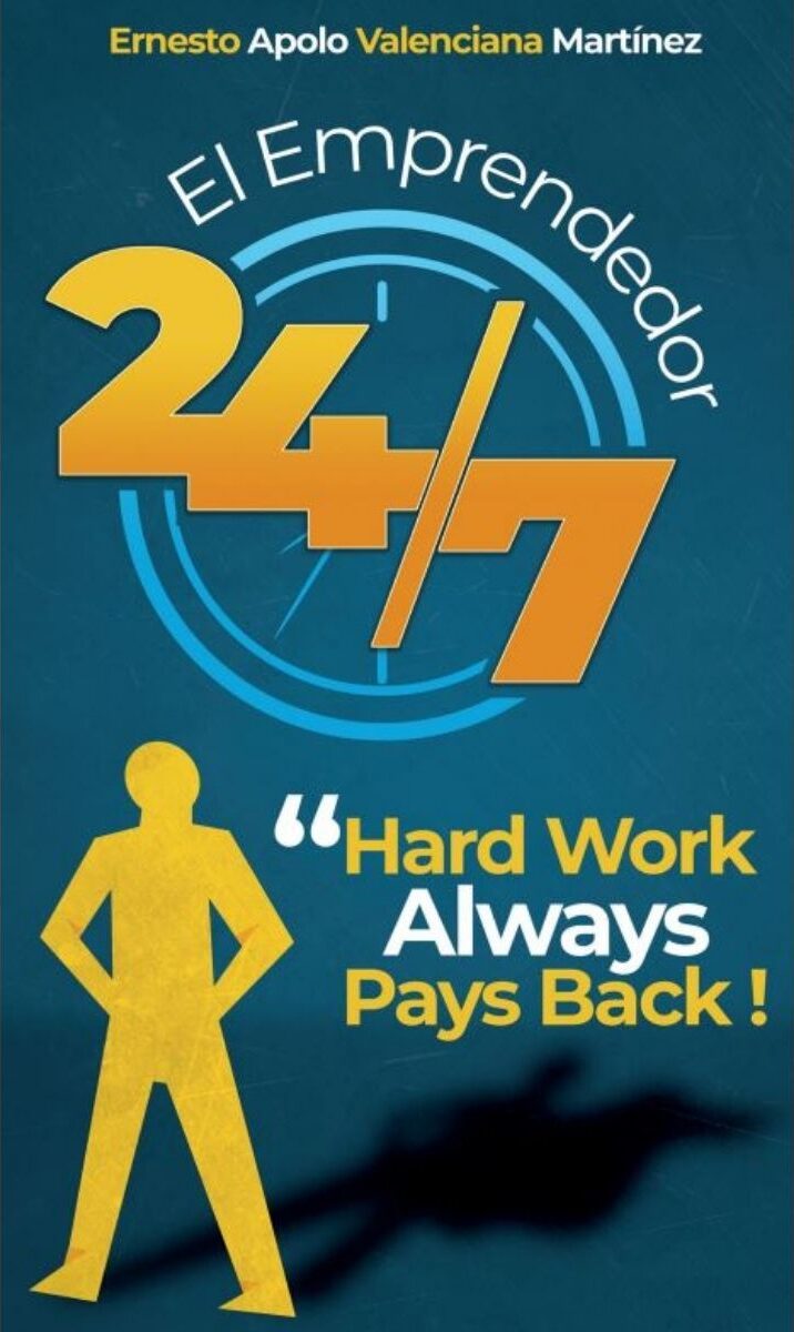 Portada de El Emprendedor 24/7 · Ernesto Valenciana