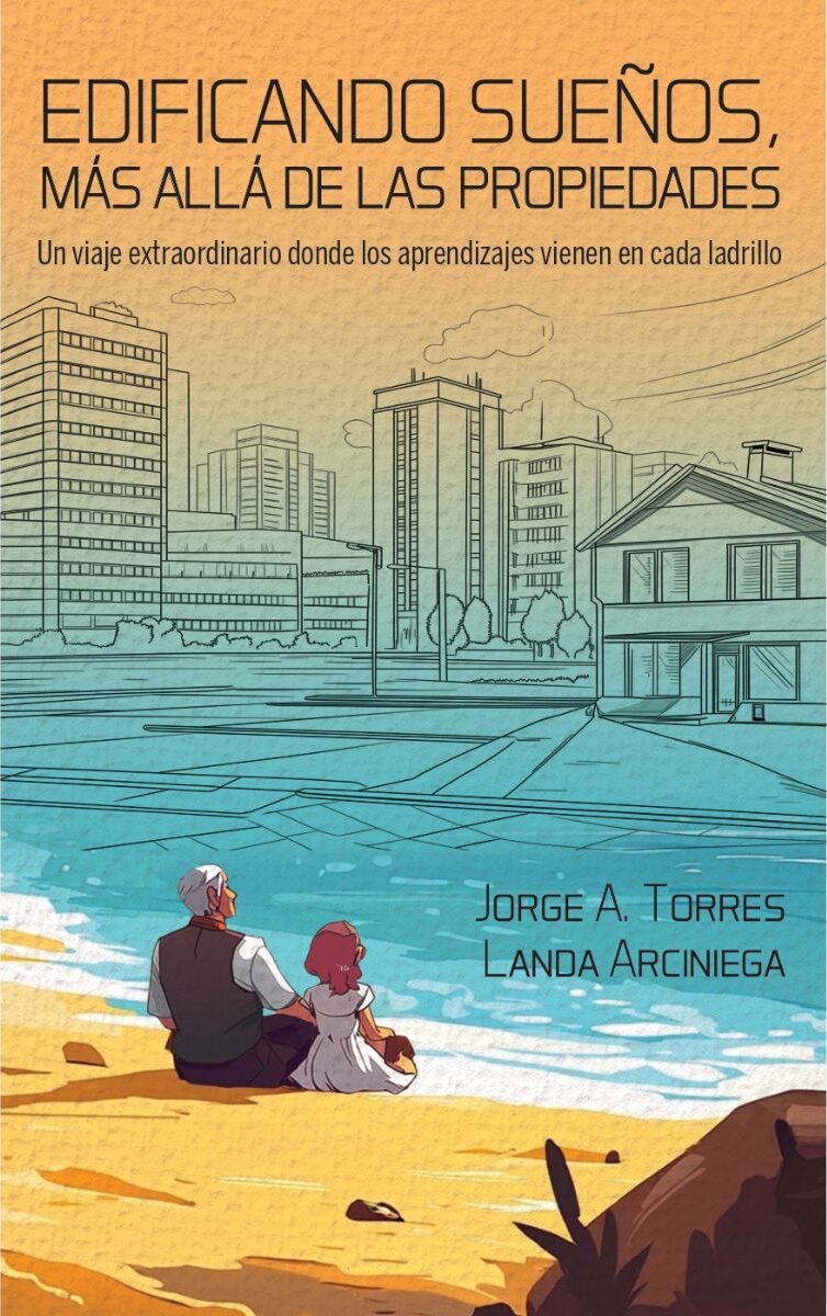 Portada de Edificando sueños más allá de las propiedades